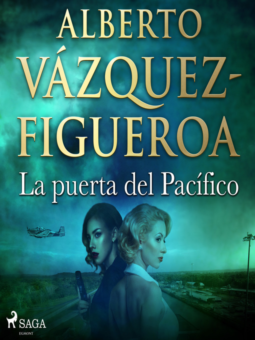 Title details for La puerta del Pacífico by Alberto Vázquez Figueroa - Available